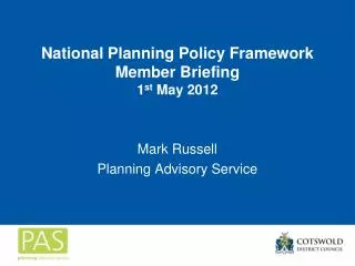 National Planning Policy Framework Member Briefing 1 st May 2012