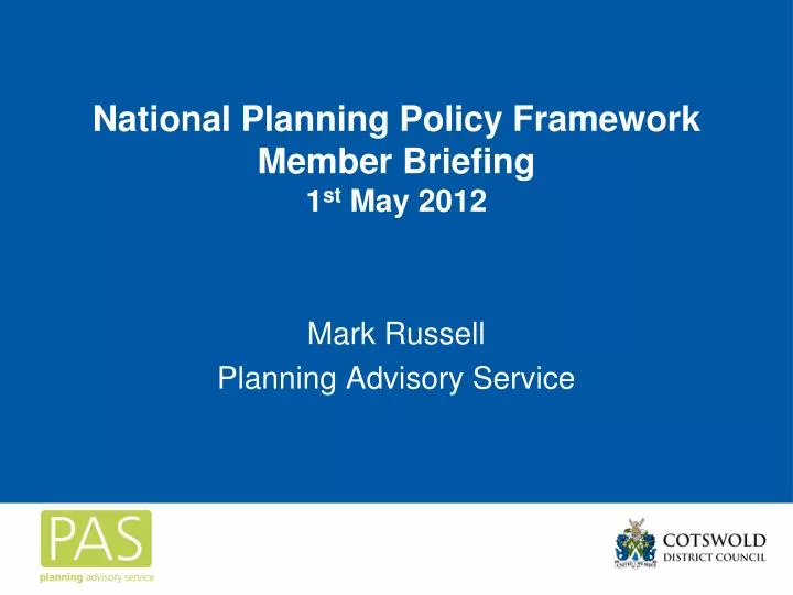 national planning policy framework member briefing 1 st may 2012