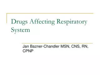 Drugs Affecting Respiratory System