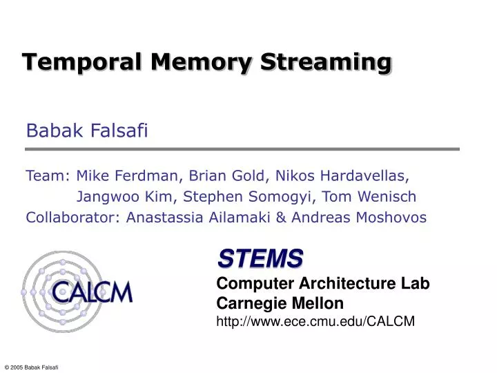 temporal memory streaming