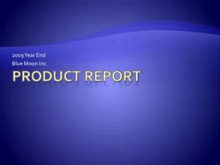 Product Report