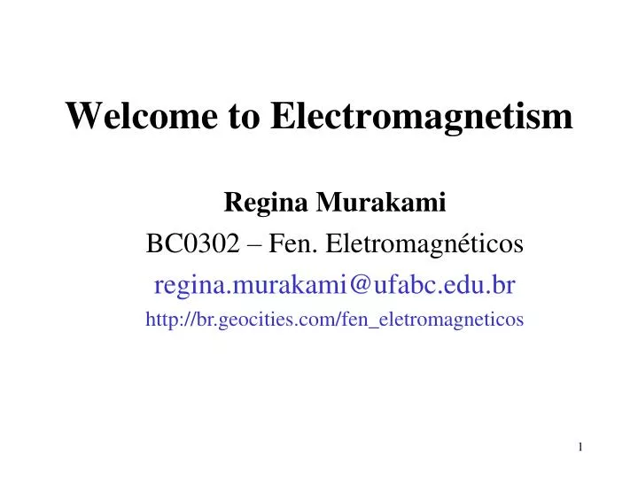 welcome to electromagnetism