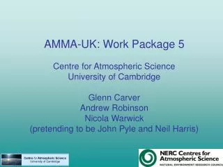 Centre for Atmospheric Science University of Cambridge