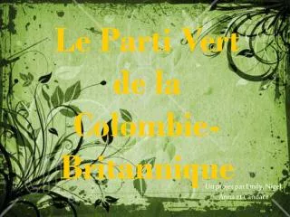 le parti vert de la colombie britannique