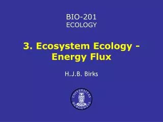 3. Ecosystem Ecology - Energy Flux