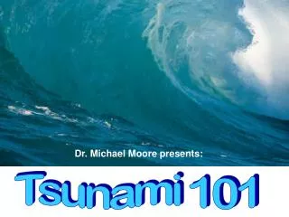 Tsunami 101