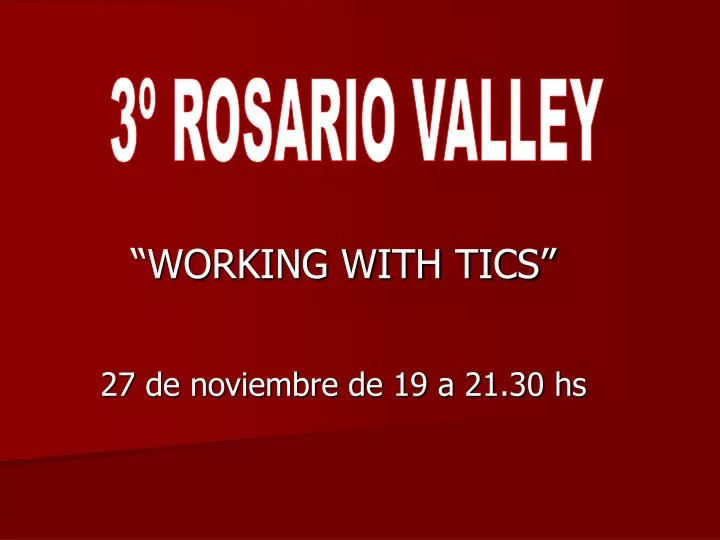 working with tics 27 de noviembre de 19 a 21 30 hs