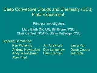 Deep Convective Clouds and Chemistry (DC3) Field Experiment