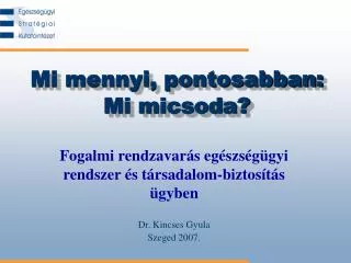 mi mennyi pontosabban mi micsoda