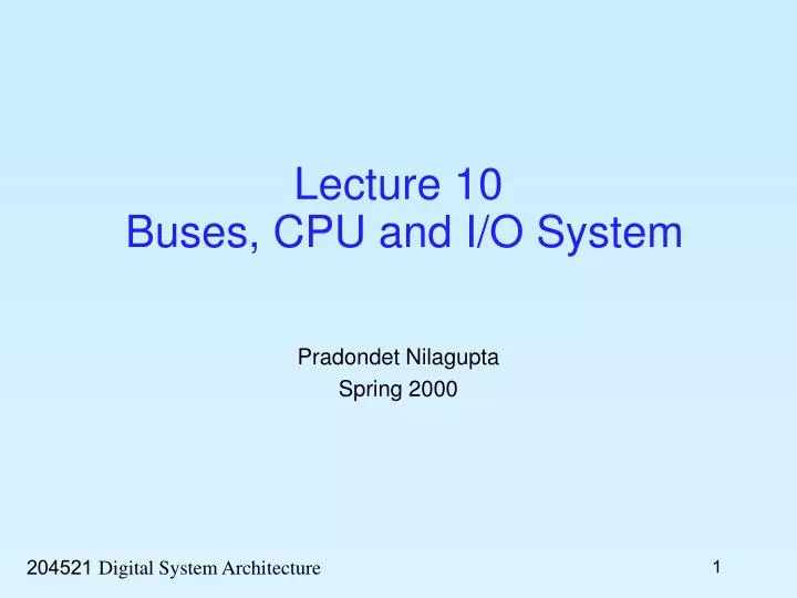 lecture 10 buses cpu and i o system