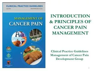 INTRODUCTION &amp; PRINCIPLES OF CANCER PAIN MANAGEMENT