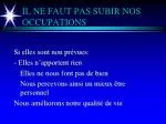 IL NE FAUT PAS SUBIR NOS OCCUPATIONS - slide 1