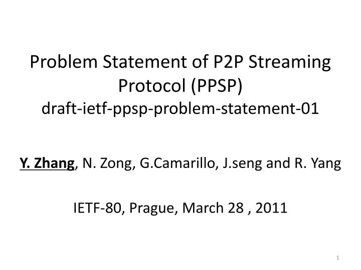 problem statement of p2p streaming protocol ppsp draft ietf ppsp problem statement 01