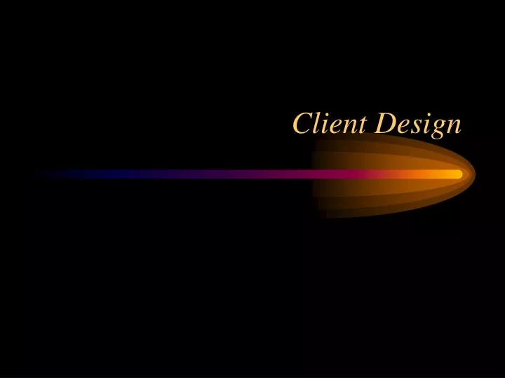 client design