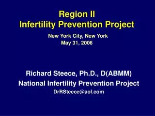 Region II Infertility Prevention Project New York City, New York May 31, 2006