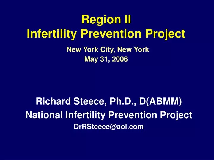 region ii infertility prevention project new york city new york may 31 2006