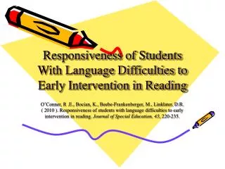 Responsiveness of Students With Language Difficulties to Early Intervention in Reading