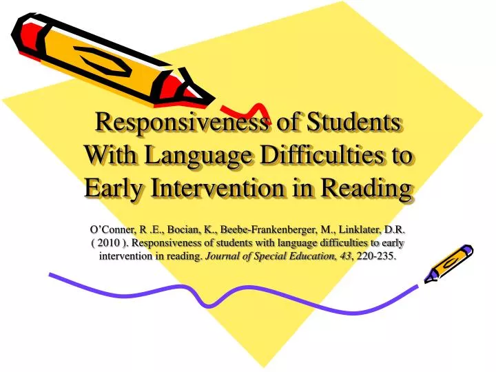 responsiveness of students with language difficulties to early intervention in reading