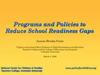 Programs and Policies to Reduce School Readiness Gaps