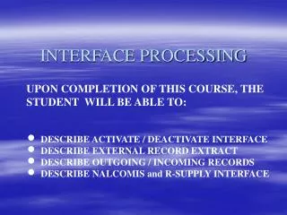 INTERFACE PROCESSING