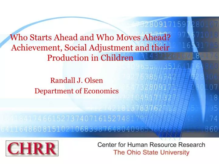 who starts ahead and who moves ahead achievement social adjustment and their production in children