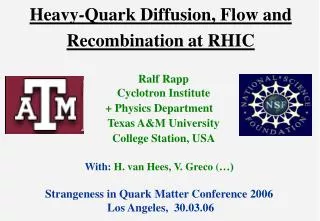 Heavy-Quark Diffusion, Flow and Recombination at RHIC
