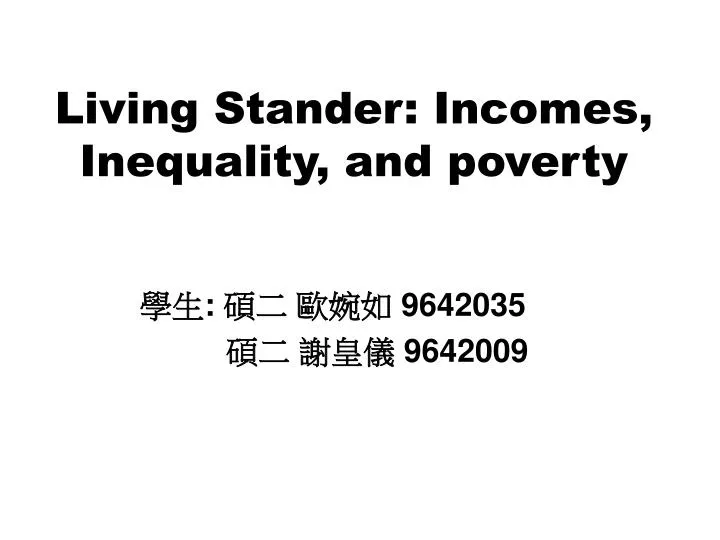 living stander incomes inequality and poverty