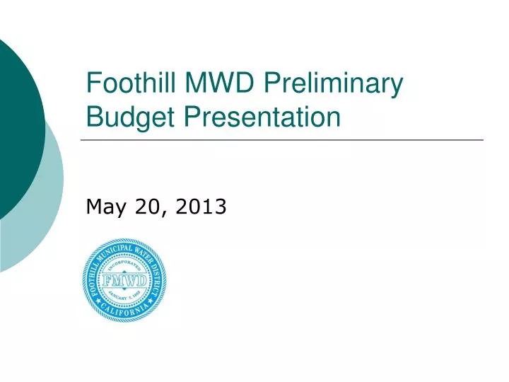 foothill mwd preliminary budget presentation
