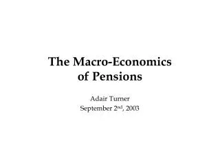 The Macro-Economics of Pensions