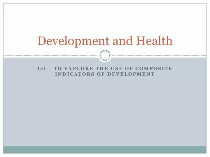 development and health