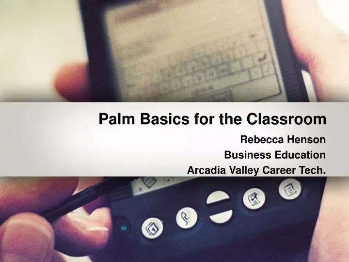 palm basics for the classroom