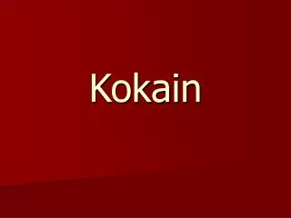 kokain