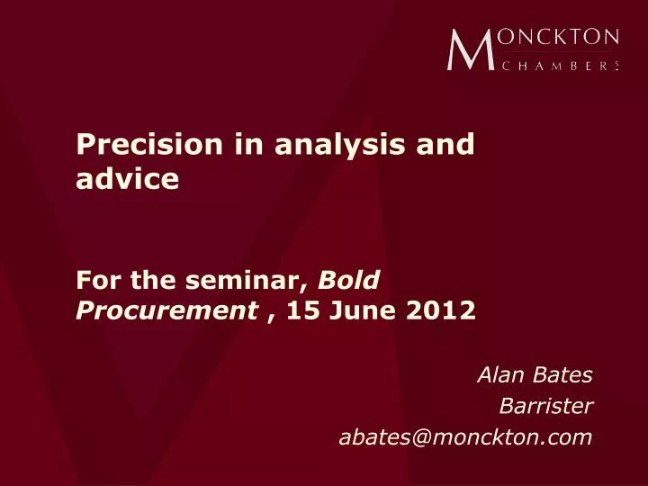 precision in analysis and advice for the seminar bold procurement 15 june 2012
