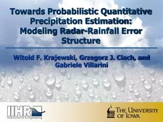 Towards Probabilistic Quantitative Precipitation Estimation: