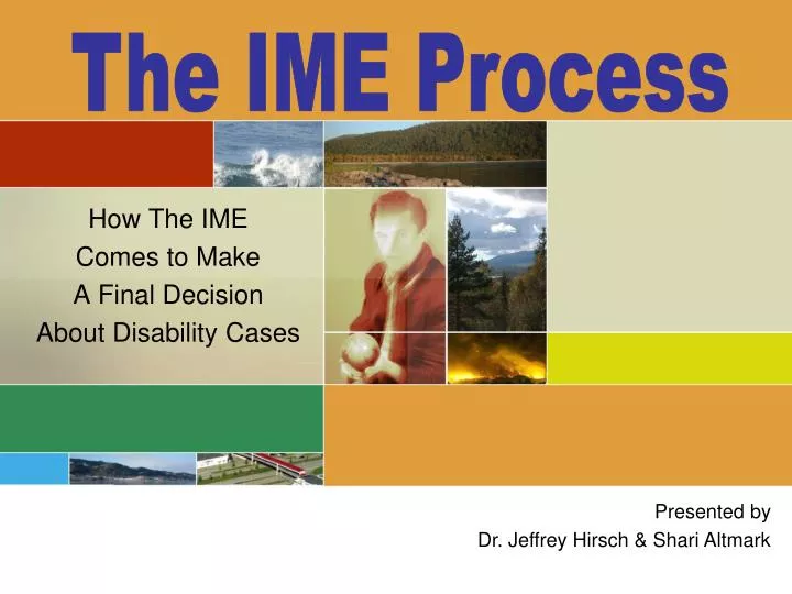 how the ime comes to make a final decision about disability cases