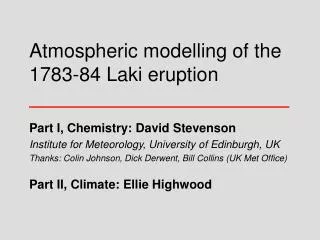 Atmospheric modelling of the 1783-84 Laki eruption