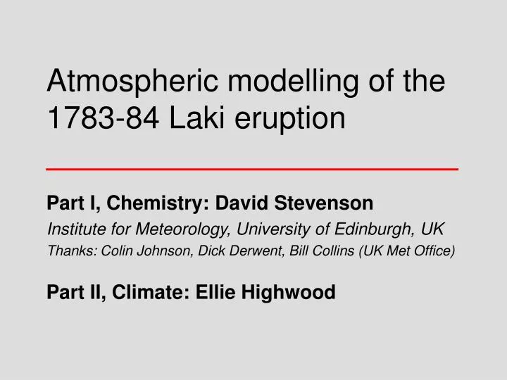 atmospheric modelling of the 1783 84 laki eruption
