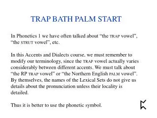 TRAP BATH PALM START