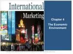 Chapter 4 The Economic Environment - slide 1