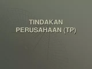 tindakan perusahaan tp