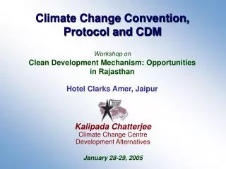 Climate Change Convention, Protocol and CDM