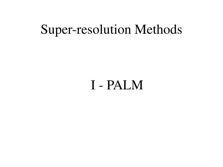 super resolution methods