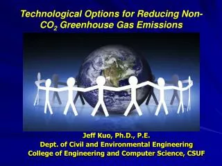 Technological Options for Reducing Non-CO 2 Greenhouse Gas Emissions
