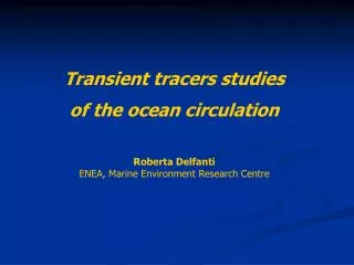 Transient tracers studies of the ocean circulation