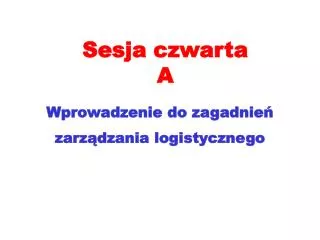 sesja czwarta a