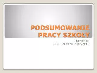 podsumowanie pracy szko y