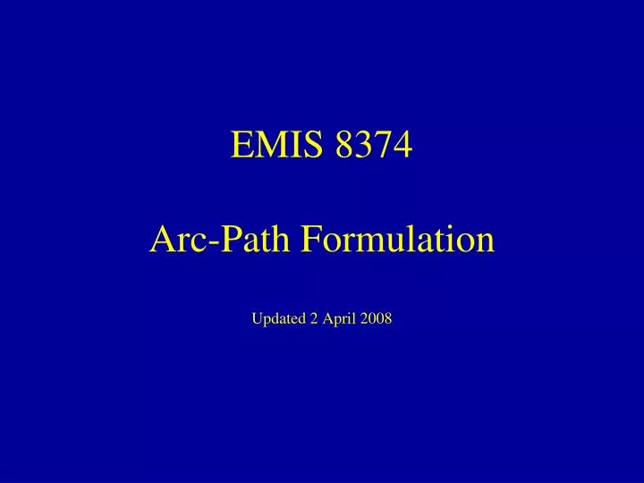 emis 8374 arc path formulation updated 2 april 2008