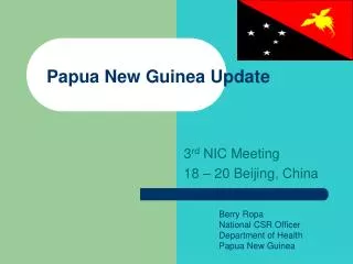 Papua New Guinea Update