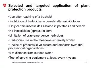 Selected and targeted application of plant protection products Use after reaching of a treshold .