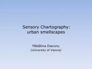 Sensory Chartography : urban smellscapes